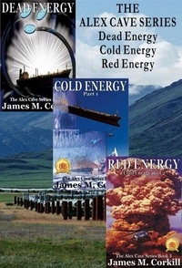 The Alex Cave Series Dead Energy, Cold Energy, Red Energy - The Alex Cave Series, #1
