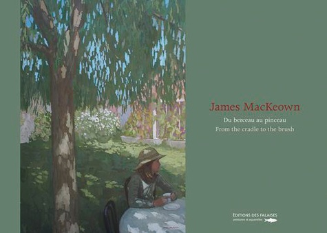 James MacKeown - Du berceau au pinceau.
