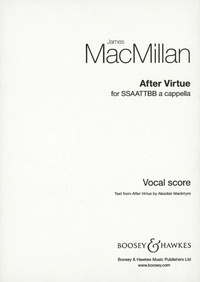 James MacMillan - After Virtue - mixed choir (SSAATTBB) a cappella. Partition de chœur..