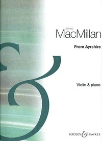James MacMillan - From Ayrshire - violin and orchestra. Réduction pour piano avec partie soliste..