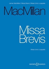 James MacMillan - Missa brevis - mixed choir (SATB) a cappella. Partition de chœur..