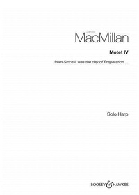 James MacMillan - Motet IV - Instrumental solo from "Since it was the day of Preparation …" for voice and ensemble. harp..
