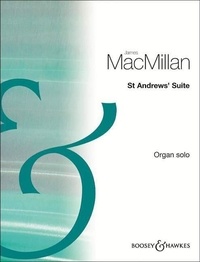 James MacMillan - St Andrews' Suite - organ..