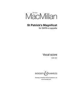 James MacMillan - St Patrick's Magnificat - mixed choir (SATB) a cappella. Partition de chœur..