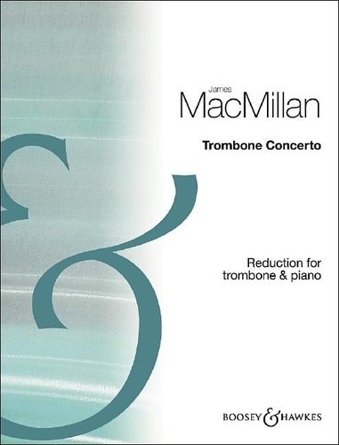 Trombone Concerto - trombone and orchestra.... de James Macmillan - Livre -  Decitre