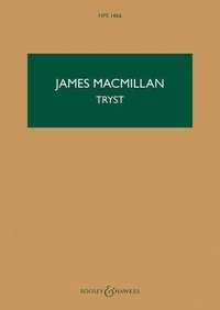 James MacMillan - Hawkes Pocket Scores HPS 1466 : Tryst - HPS 1466. chamber orchestra. Partition d'étude..