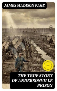 The True Story of Andersonville Prison