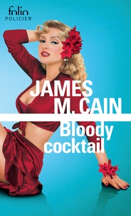 James Mallahan Cain - Bloody cocktail.
