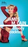 James Mallahan Cain - Bloody cocktail.