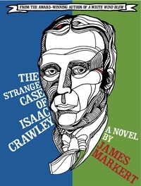  James Markert - The Strange Case of Isaac Crawley.