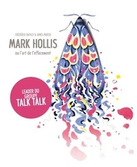 Ebooks kostenlos téléchargés pdf Mark Hollis ou l'art de l'effacement