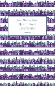 James Matthew Barrie et Riccardo Mainetti - Quality Street.