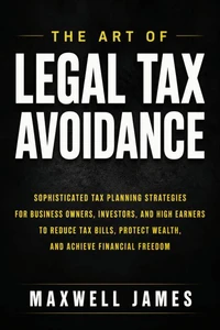 The Art Of Legal Tax Avoidance