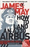 James May - How to Land an A330 Airbus - And Other Vital Skills for the Modern Man.