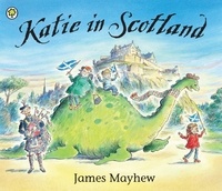 James Mayhew - Katie in Scotland.
