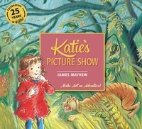 James Mayhew - Katie's Picture Show.