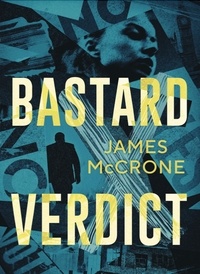  James McCrone - Bastard Verdict.
