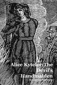 Alice Kyteler:The Devil’s Handmaiden