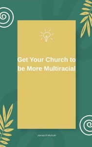 Get Your Church to be More Multiracial