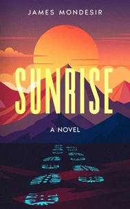Sunrise A Novel