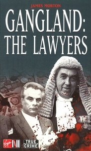 James Morton - Gangland: The Lawyers.