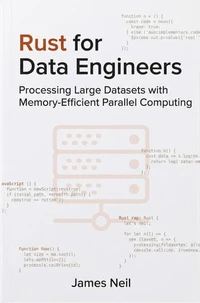 Rust for Data Engineers: Processing Large Datasets with Memory-Efficient Parallel Computing