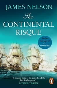 James Nelson - The Continental Risque - A captivating and stirring maritime adventure that will have you gripped.
