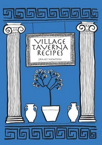 Greek Cookbook - Village Taverna Recipes