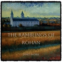  James Noble - The Ramblings of Rohan.