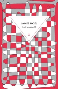 James Noël - Belle merveille.