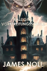  James Noll - Raleigh's Vorbereitungsschule - The Topher Trilogy, #1.