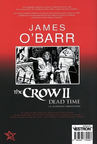 The Crow II par James O'Barr. Dead Time le scénario abandonné