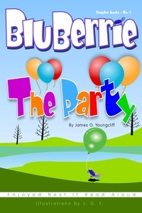  James O. Youngcliff - The Party - BluBerrie Books.
