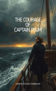The Courage of Captain Plum