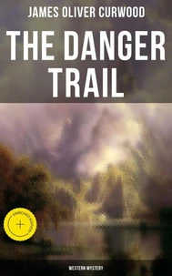 The Danger Trail (Western Mystery)