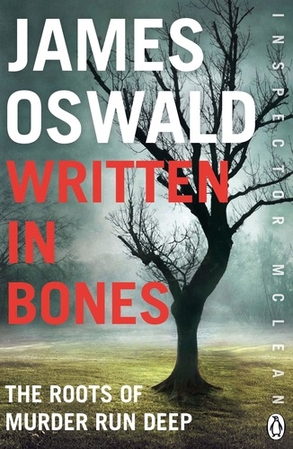 James Oswald - Written in Bones - Inspector McLean 7.