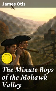 The Minute Boys of the Mohawk Valley