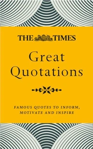 The Times Great Quotations