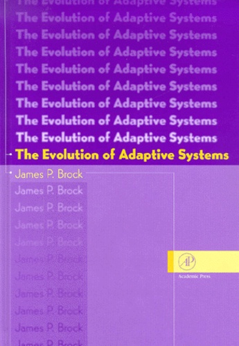 James-P Brock - The Evolution Of Adaptive Systems.