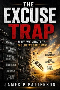 The Excuse Trap