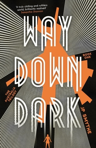 Way Down Dark. Australia Book 1