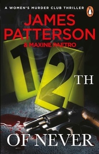 James Patterson - 12th of Never - A serial killer awakes... (Women’s Murder Club 12).