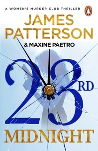James Patterson - 23rd Midnight - A serial killer behind bars. A copycat killer on the loose… (Women’s Murder Club 23).