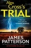 James Patterson - Alex Cross's Trial.