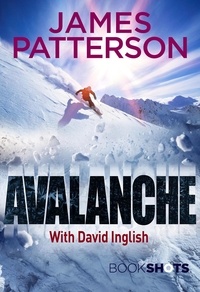 James Patterson - Avalanche - BookShots.