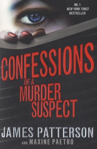James Patterson - Confessions of a Murder Suspect.
