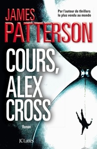 James Patterson - Cours, Alex Cross.
