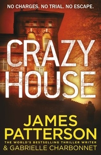 James Patterson - Crazy House.