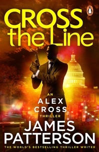 James Patterson - Cross the Line - (Alex Cross 24).