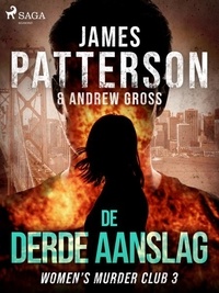 James Patterson et Andrew Gross - De derde aanslag.